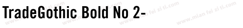 TradeGothic Bold No 2字体转换